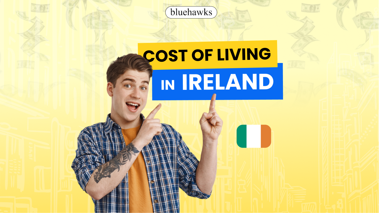 cost-of-living-in-ireland-2024-a-guide-for-indian-students-bluehawks