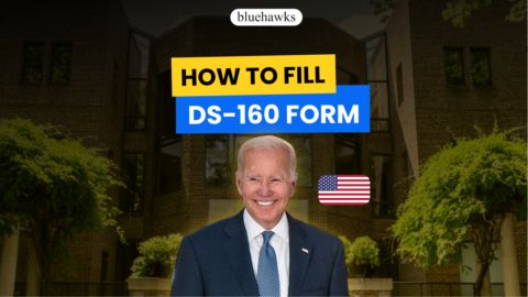 Filling Out the DS-160 Form: A Comprehensive Guide - Bluehawks EduAbroad